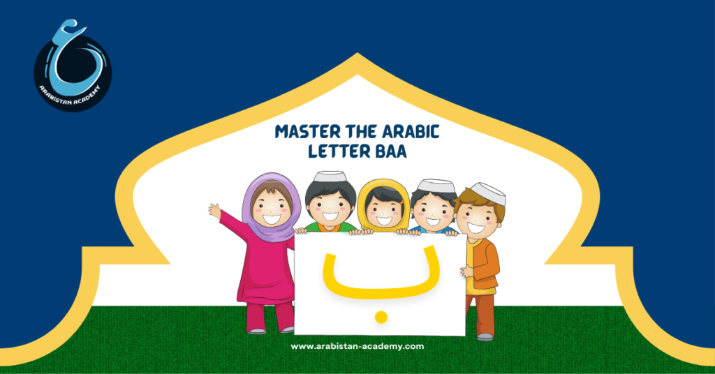 Mastering the Arabic Letter Baa